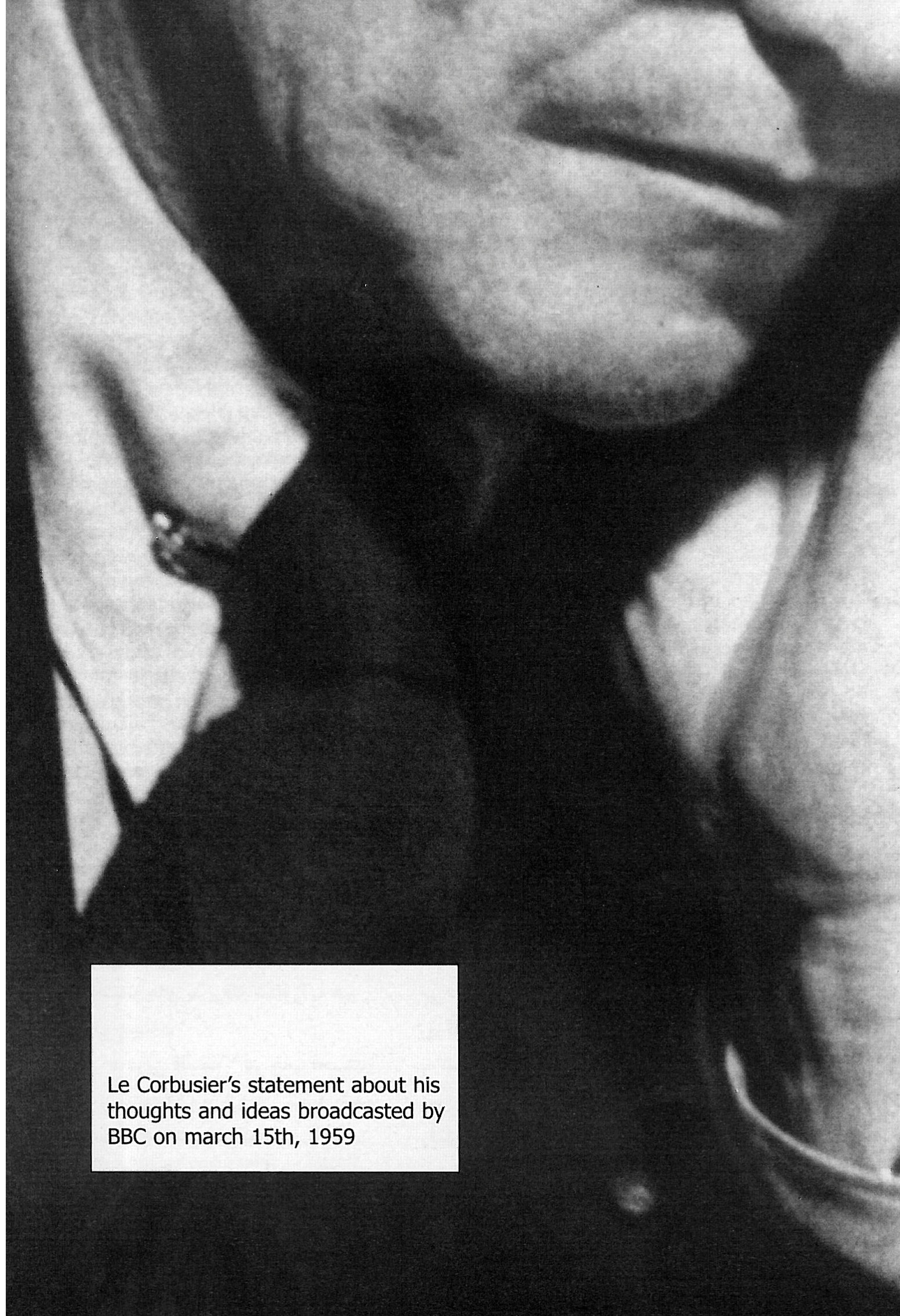 Le Corbusier's Statement, BBC